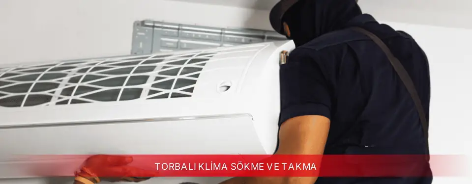 Torbalı İlçemi Vestel Klima Sökme ve Takma